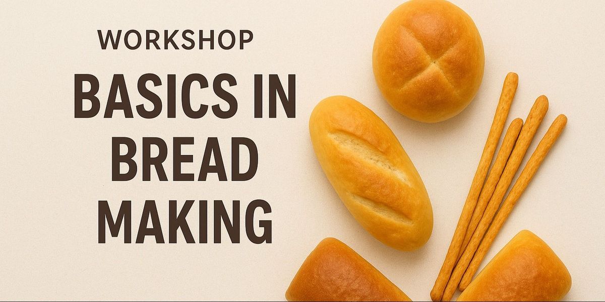 Workshop: Basics in Bread Making