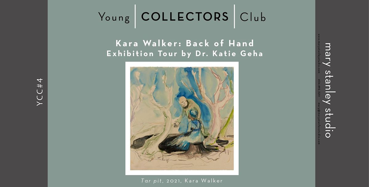 YCC4_Kara Walker Back of Hand An Exhibition Tour with Dr. Katie