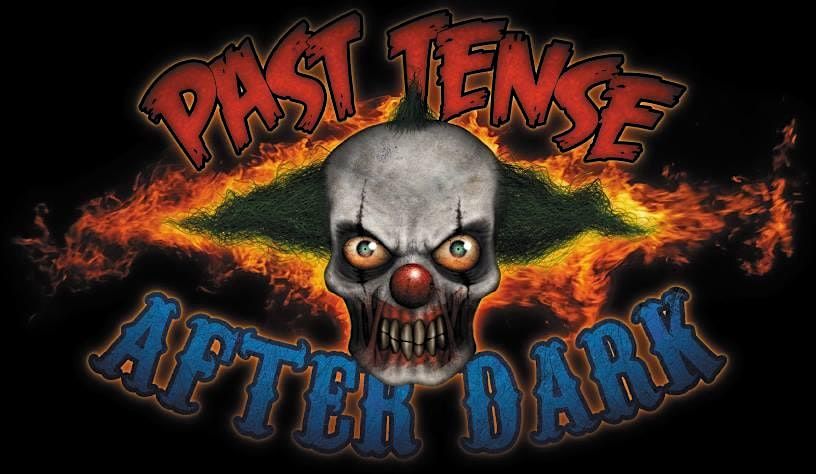 Past Tense After Dark Haunted Attractions - 2023