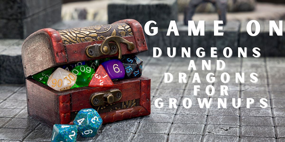 Game On Dungeons And Dragons For Grown Ups April At Rita Truett game-on-dungeons-and-dragons-for-grown-ups-april-at-rita-truett