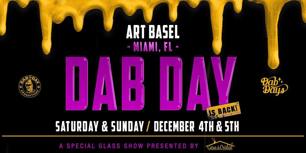 THE DAB DAY SANCTUARY: ART BASEL EDITION! PRESENTED BY CURALEAF