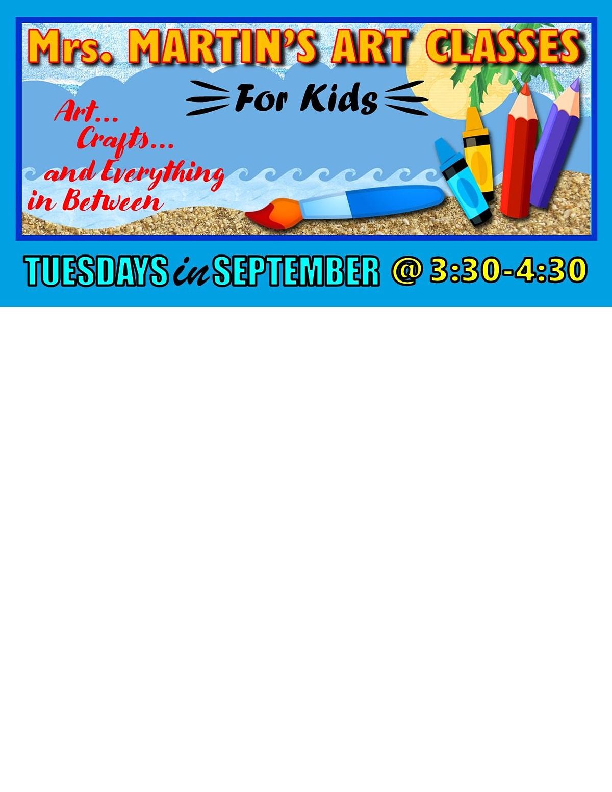 Mrs. Martins Art Classes in SEPTEMBERTuesdays 330430 Mrs. Martin's Art Classes, Virginia