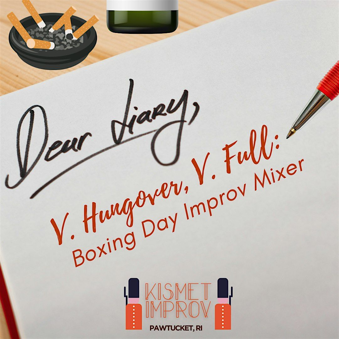 Kismet Improv's V. HUNGOVER, V. FULL: THE BOXING DAY IMPROV MIXER SHOW!