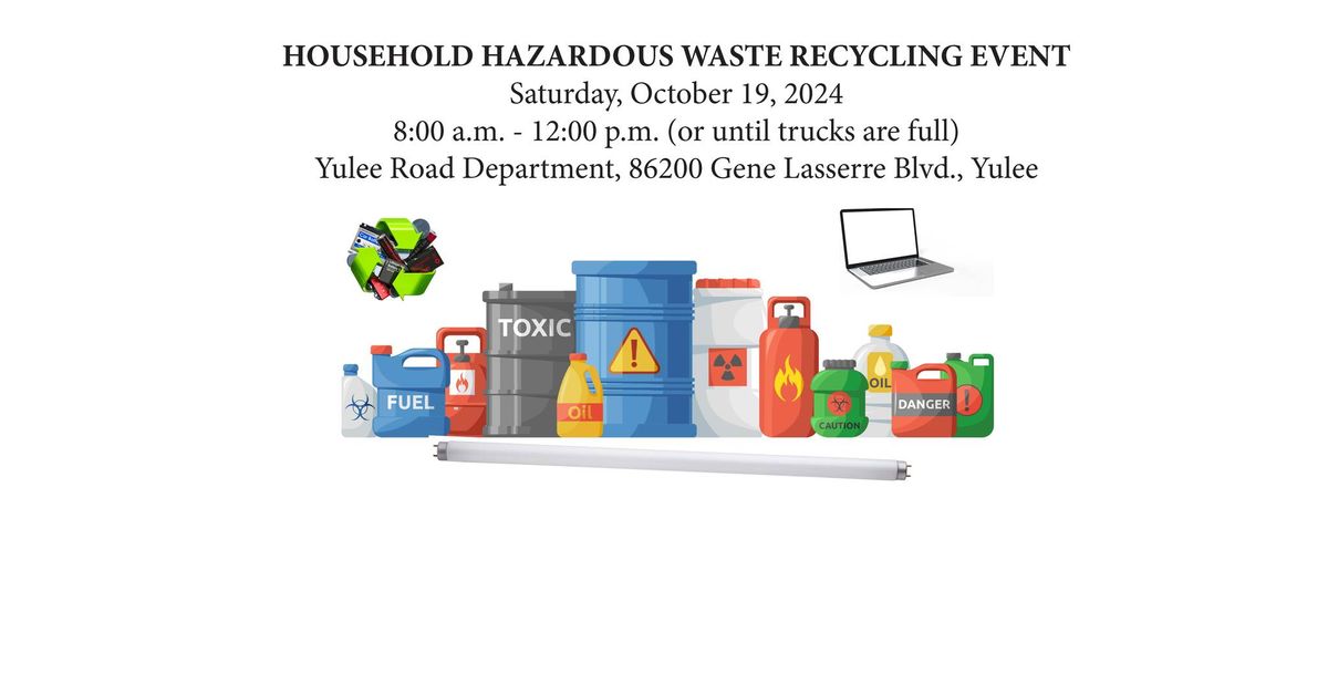 Household Hazardous Waste Recycling Event 86200 Gene Lasserre Blvd