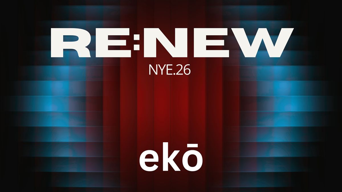 RE:NEW \u2014 New Year\u2019s Eve at ek\u014d