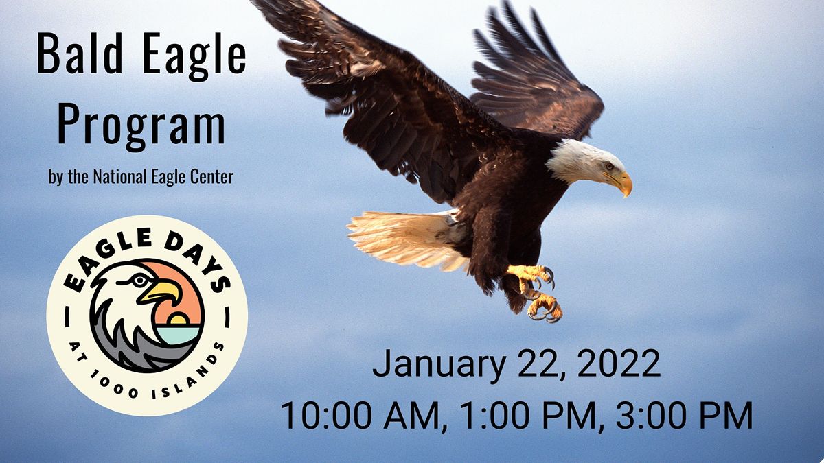 Eagle Days 2022 - Live Bald Eagle Program at 1000 Beaulieu Ct, Kaukauna ...