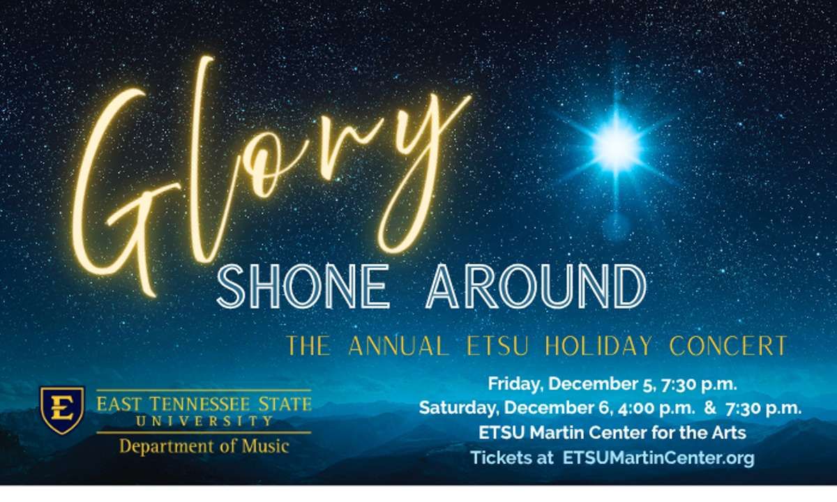 Glory Shone Around at ETSU Foundation Grand Hall at ETSU Martin Center for the Arts