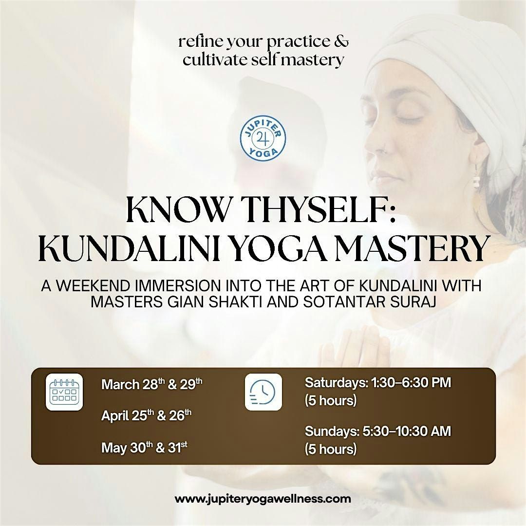Know Thyself: Kundalini Yoga Mastery Immersion
