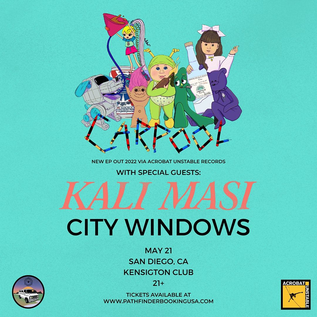 Carpool + Kali Masi + City Windows Kensington Club, San Diego, CA
