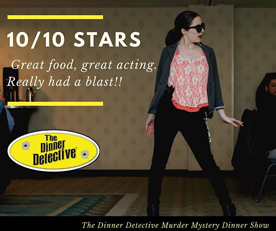 The Dinner Detective M**der Mystery Dinner Show - Columbus