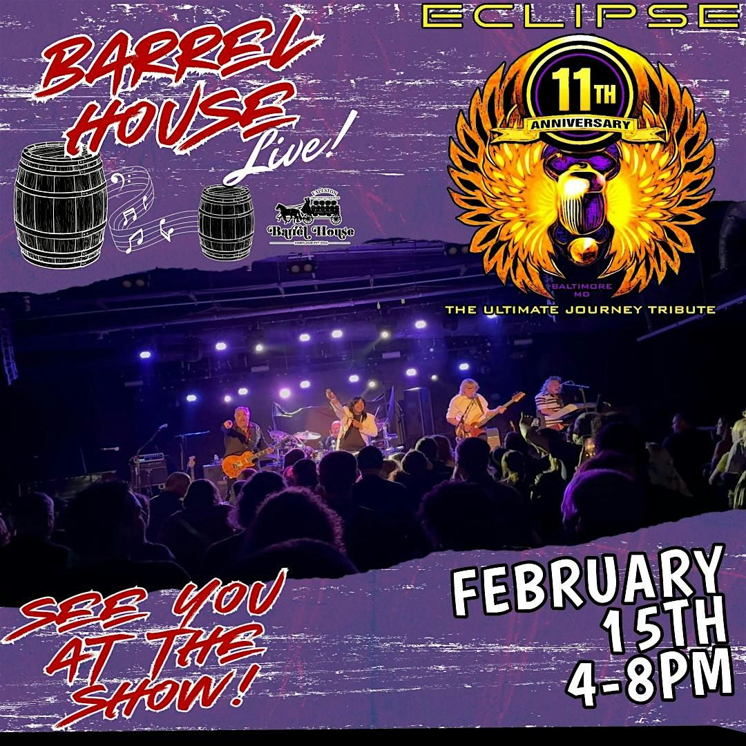 Eclipse (Journey Tribute) at Barrel House Live! `