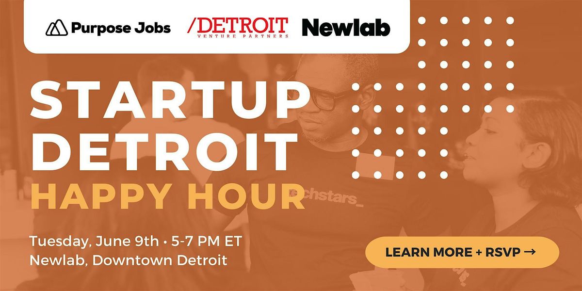 Startup Detroit Happy Hours