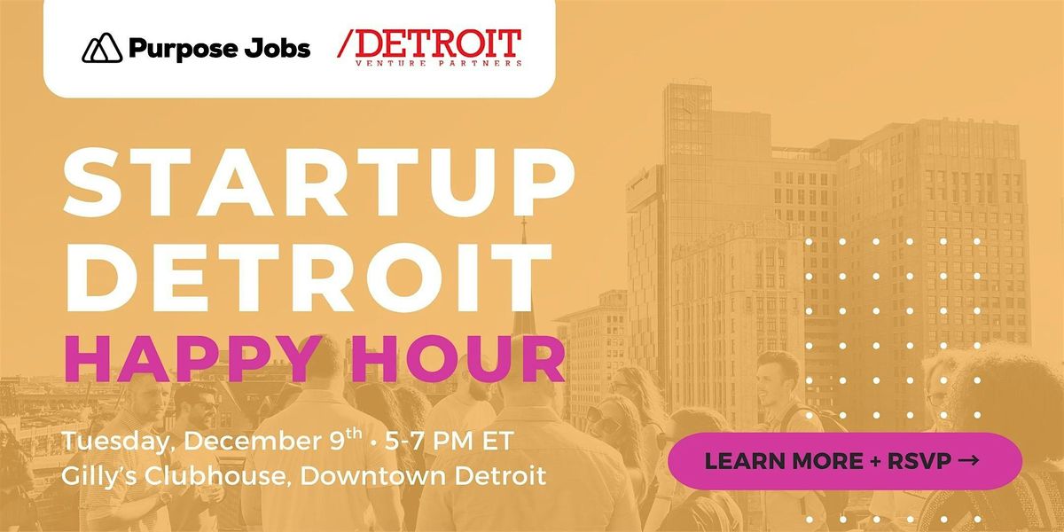 Startup Detroit Happy Hours