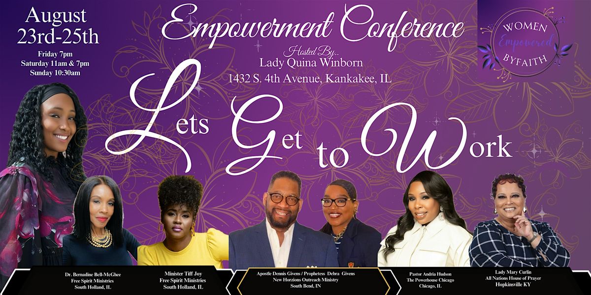 Empowered Conference Women Empowerment by Faith Empowerment Conference 2024 at 1432 S 4th ...