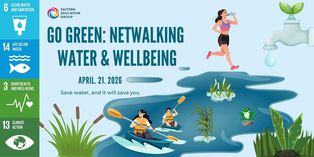 GO GREEN: Netwalking- Water & Wellbeing