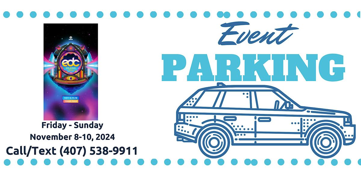 Event Parking Orlando Electric Daisy Carnival (EDC Orlando) 2024