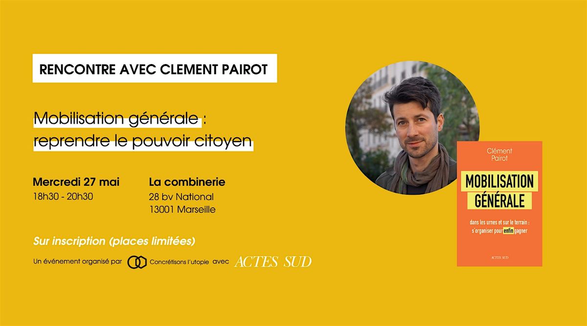 Mobilisation g\u00e9n\u00e9rale : reprendre le pouvoir citoyen
