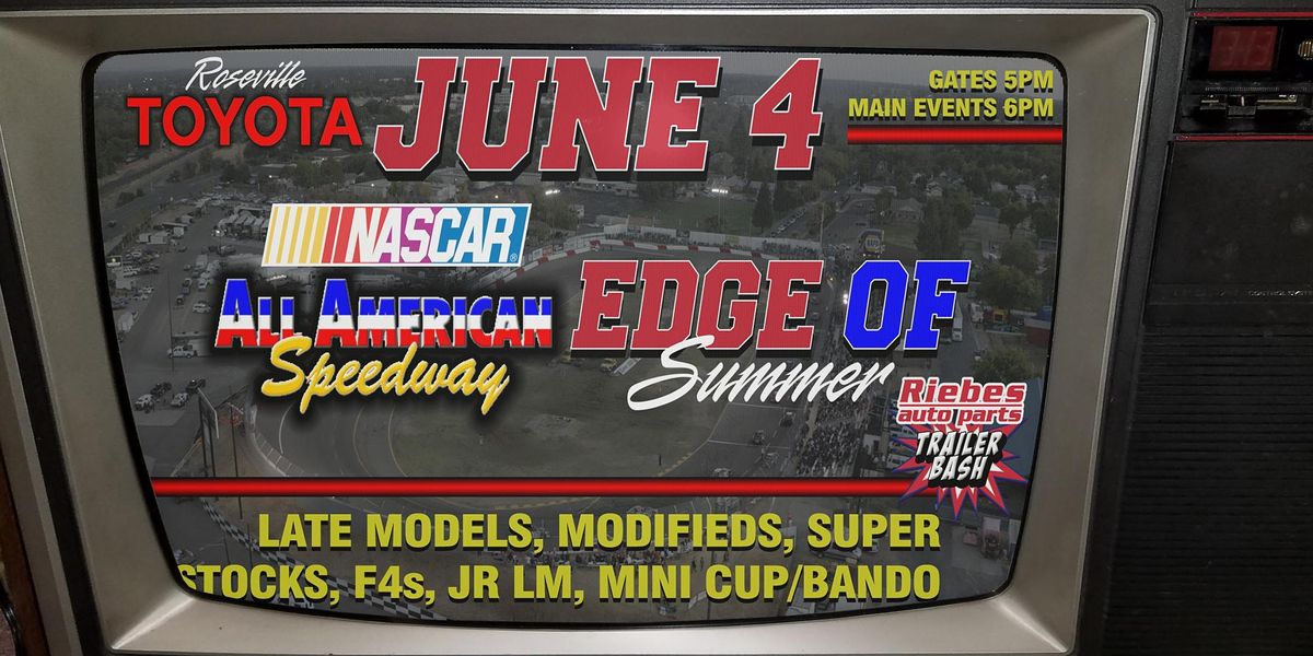 June 4th 22 Nascar Night Riebes Auto Parts Trailer Bash All American Speedway Roseville Ca June 4 22