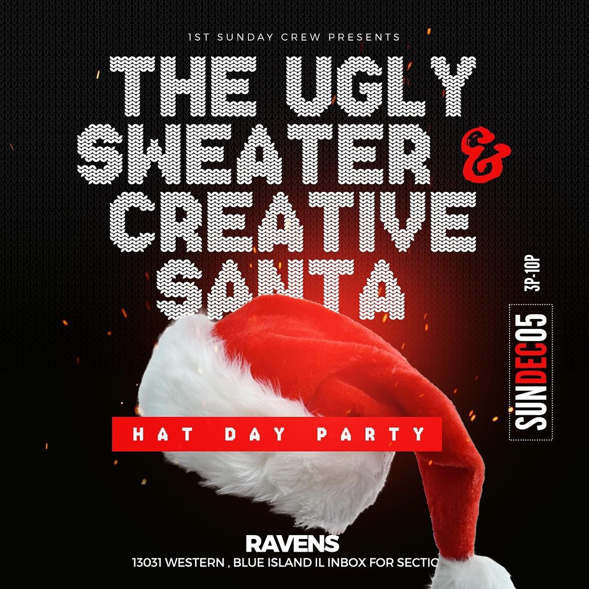THE UGLY SWEATER & SANTA HAT DAY PARTY at RAVENS