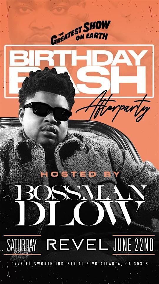 Bossman Dlow @Revelatlanta for Birthday Bash Weekend | REVEL ATLANTA ...