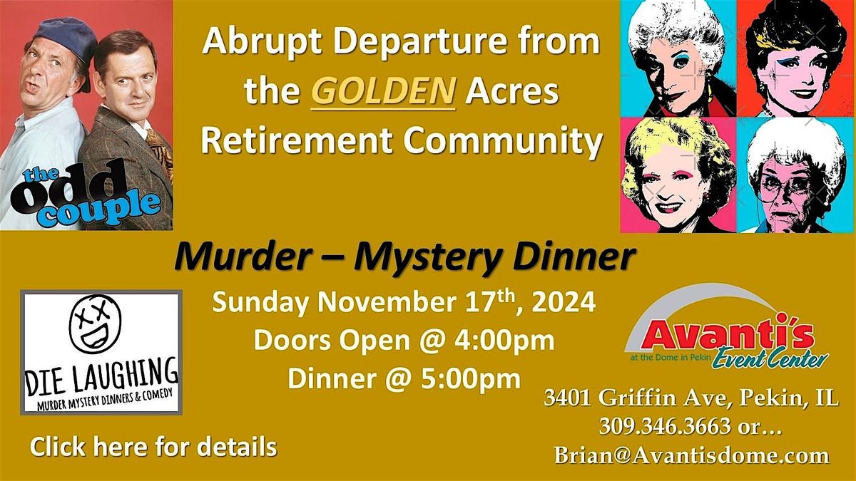 MurderMystery Dinner Abrupt Departure from the Golden Acres