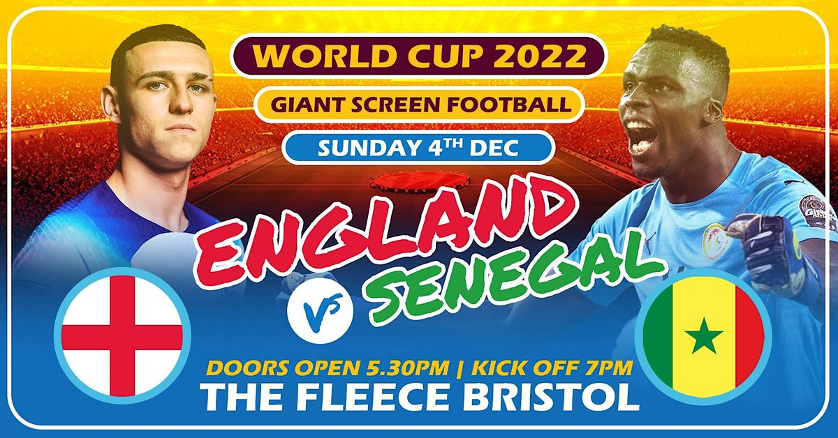 England v Senegal - Giant Screen World Cup at The Fleece | The Fleece ...