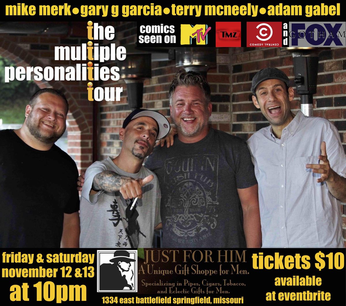 The Multiple Personalities Tour at Just For Him Just For Him