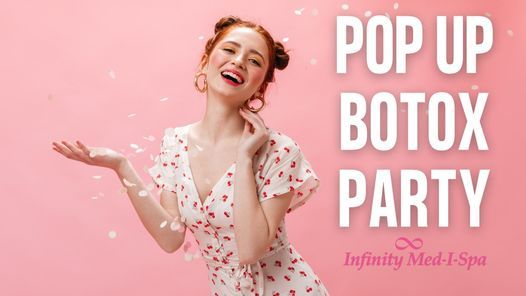 Pop Up Botox Party