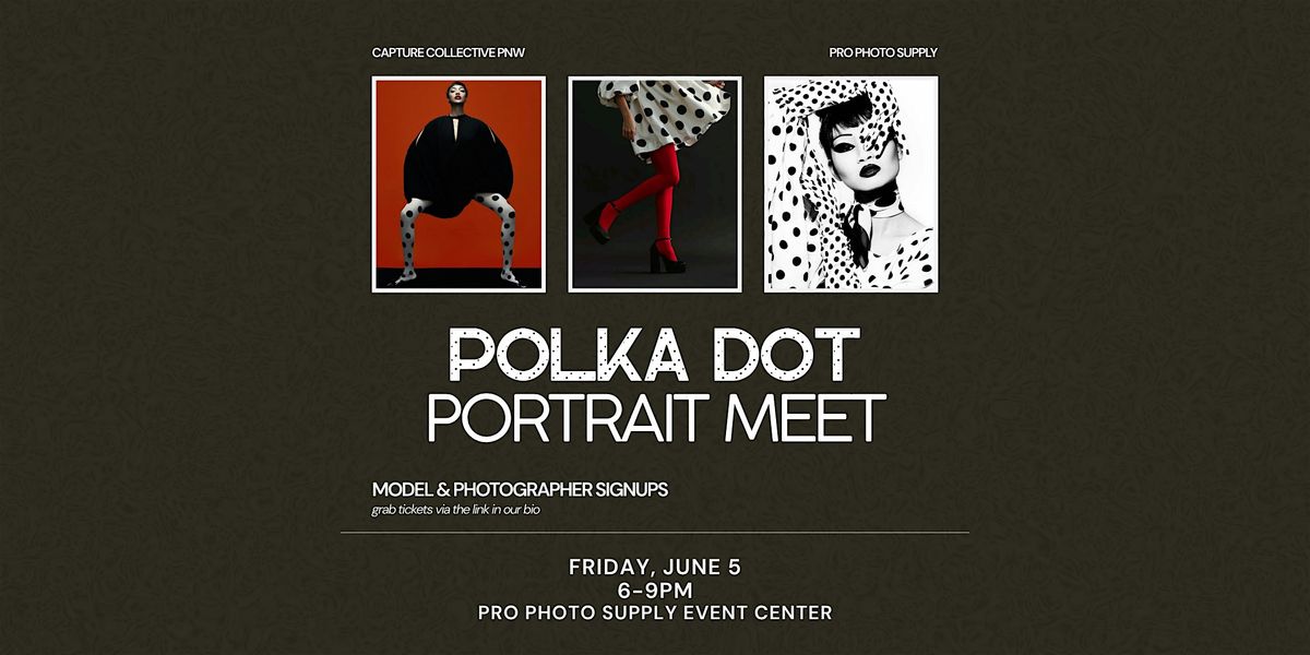 "Polka Dot" Portrait Meet