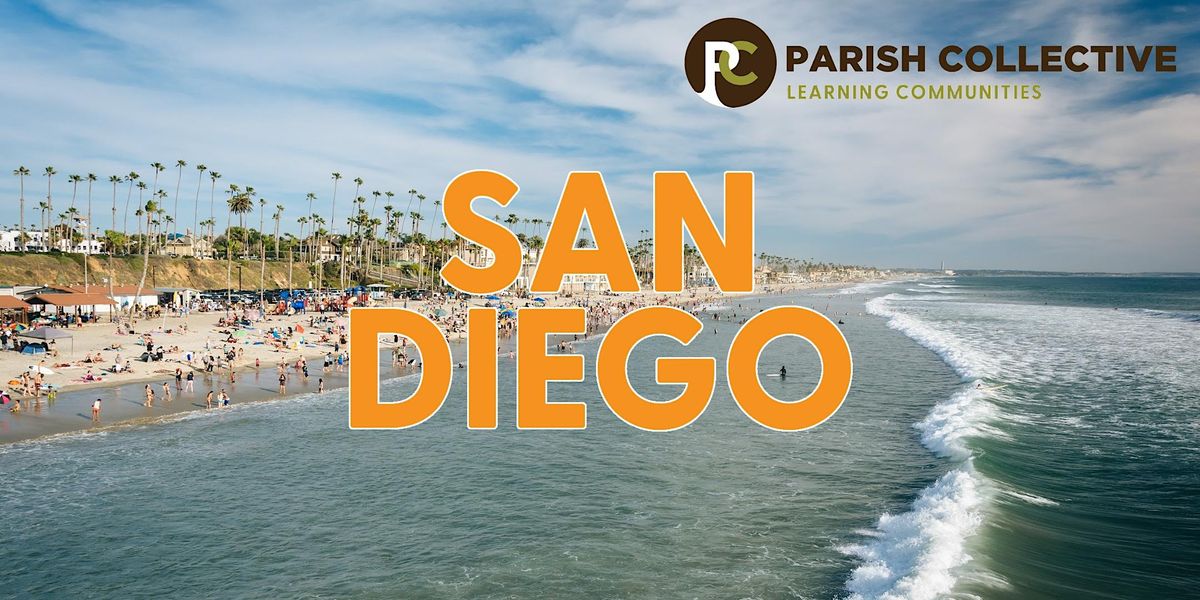 Parish Collective Learning Community San Diego 2023-2024 | San Diego ...