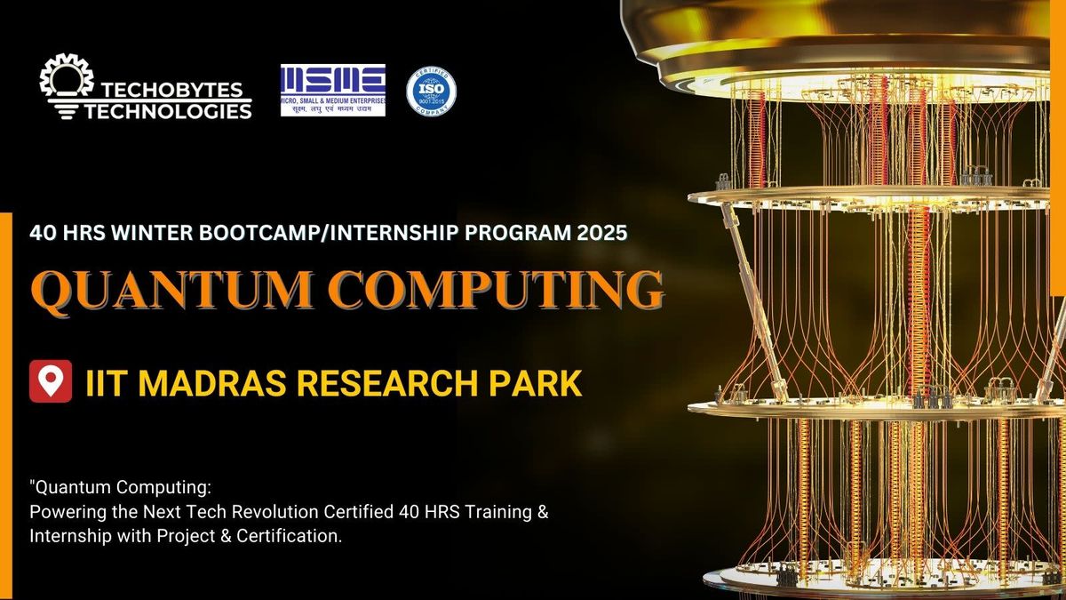Quantum Computing - 40 Hours Bootcamp\/Internship Program'25