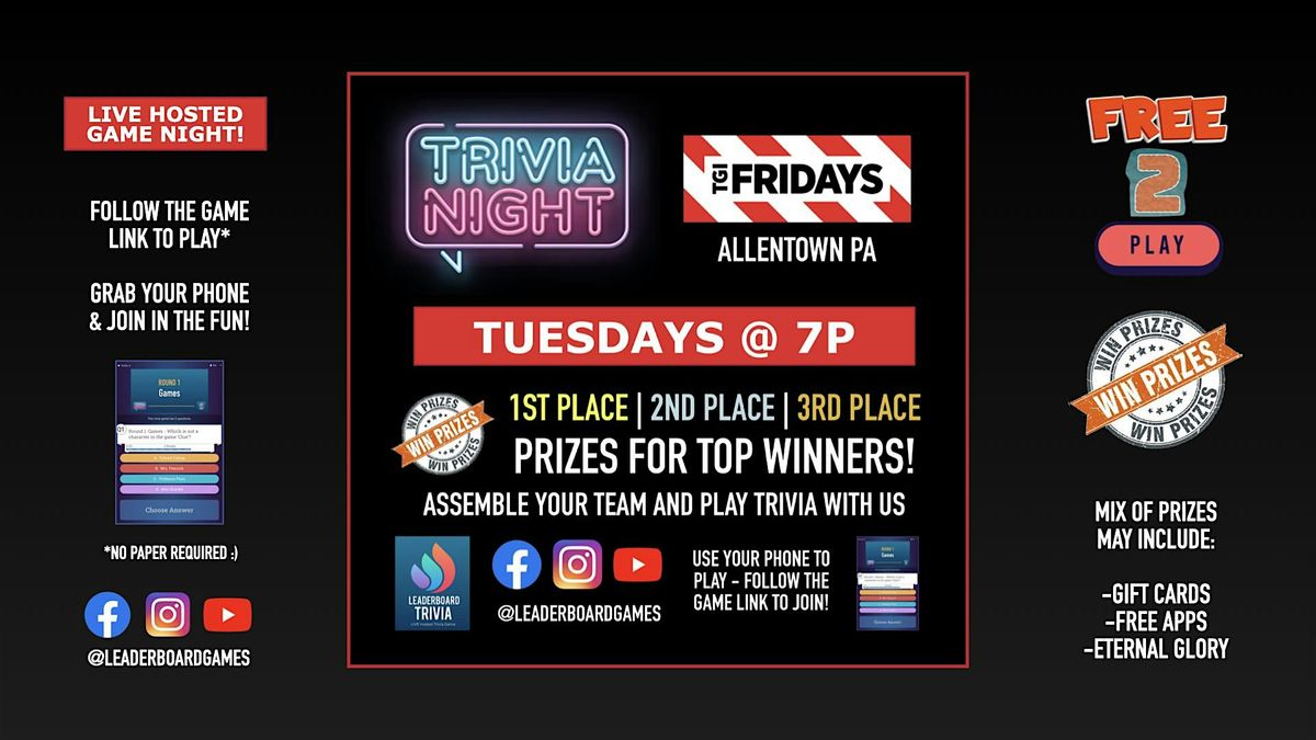 Trivia Night | TGI Fridays - Allentown PA - TUE 7p - @LeaderboardGames