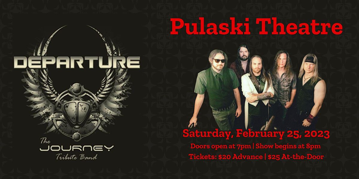 Departure Journey Tribute Band At Pulaski Theatre On 25th February 2023 departure-journey-tribute-band-at-pulaski-theatre-on-25th-february-2023