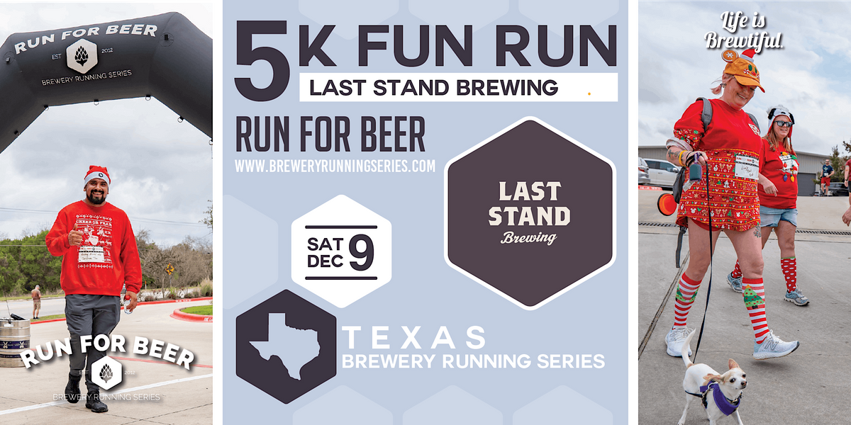 5k Beer Run x Last Stand 2023 TX Brewery Running Series Last Stand