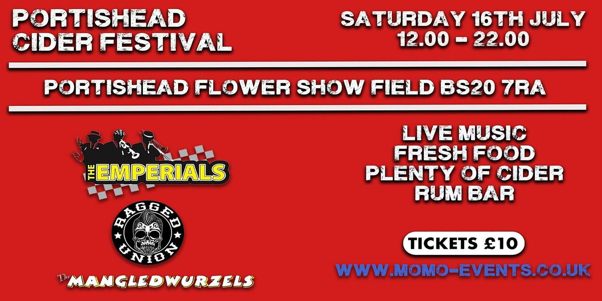 Portishead Cider Festival 2022 Portishead Flower Show Field July 16