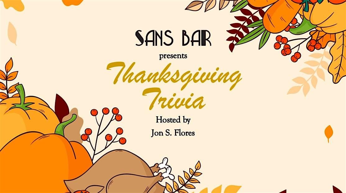 Sans Bar presents: Thanksgiving Trivia
