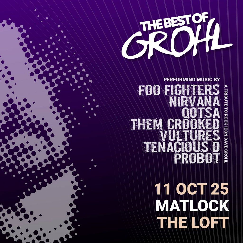 The Best Of Grohl (Foo Fighters, Nirvana, QOTSA) - Matlock
