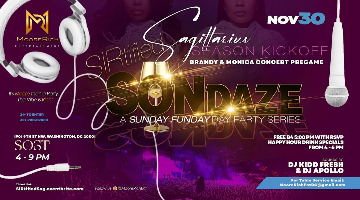 SiRtified SONdaze! Sag Season Kickoff \/ Brandy & Monica Concert Pregame