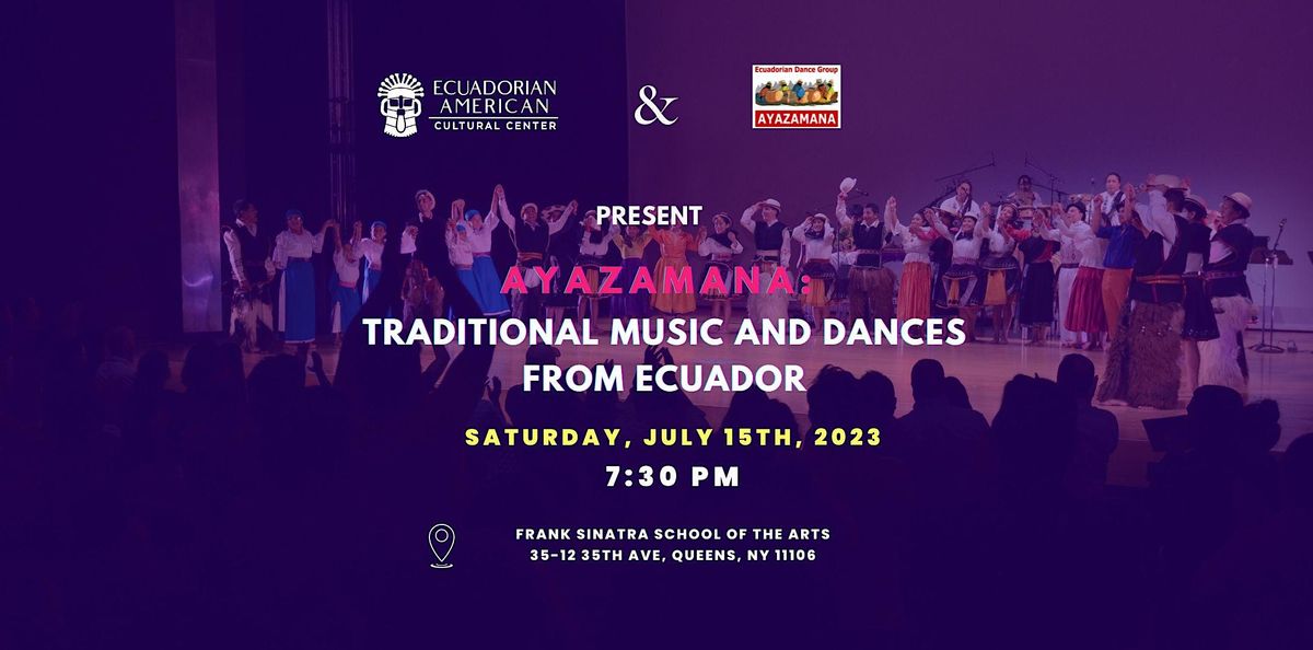 Traditional Music and Dances from Ecuador: 2023 Ayazamana Dance Show