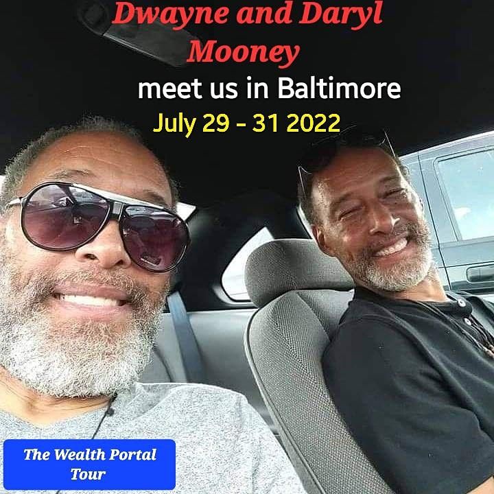 Daryl and Dwayne Mooney Wealth Building Tour 401 W Pratt St