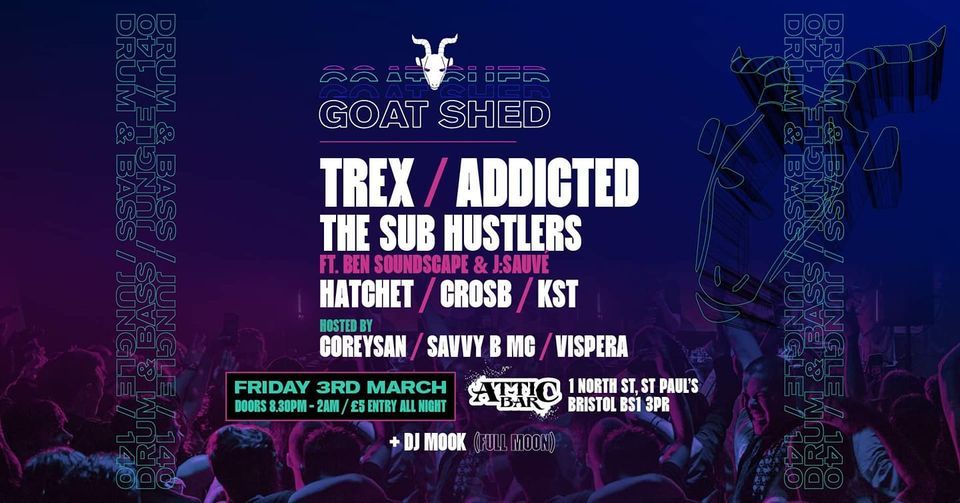 goat-shed-attic-bar-bristol-w-trex-addicted-the-sub-hustlers