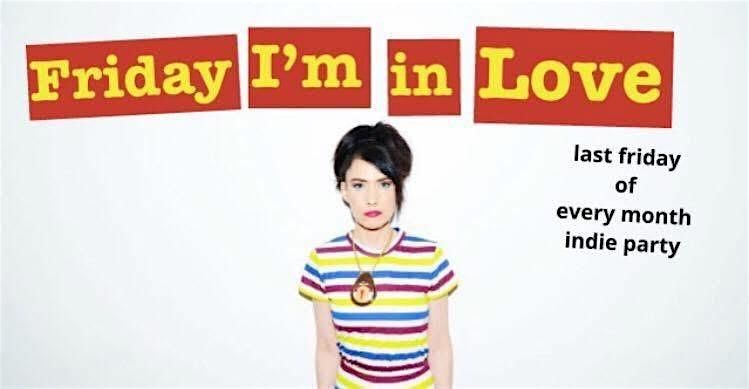 Friday I\u2019m In Love