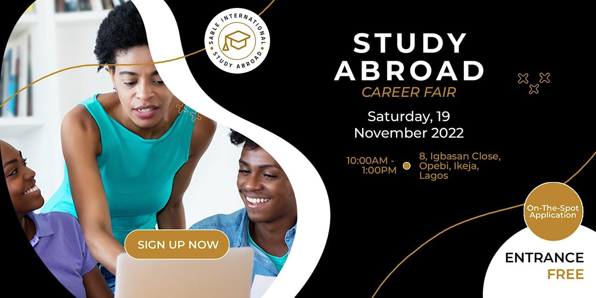 Sable Study Abroad - Career Fair November 2022 at 8 Igbasan St, Ikeja ...