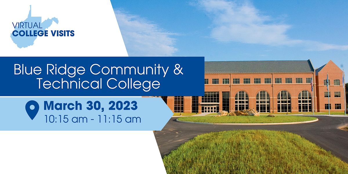 Virtual College Visit with Blue Ridge Community & Technical College at ...