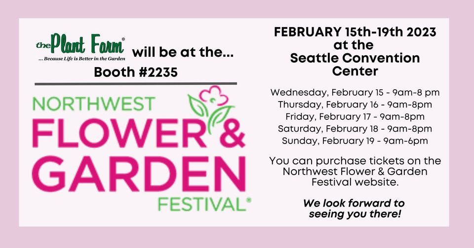 Northwest Flower and Garden Festival Seattle Convention Center