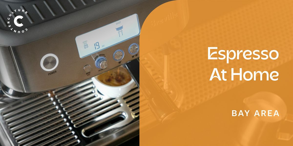 Espresso at Home - Bay Area