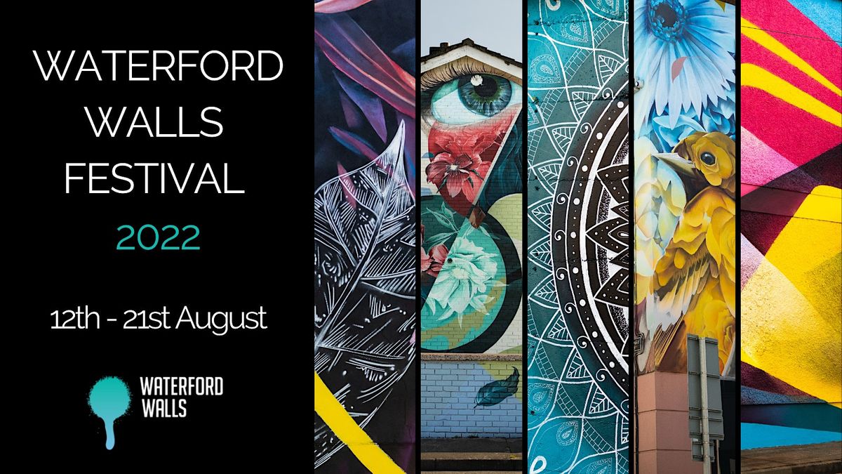 Waterford Walls Festival - Workshops | Forum Waterford | August 20, 2022