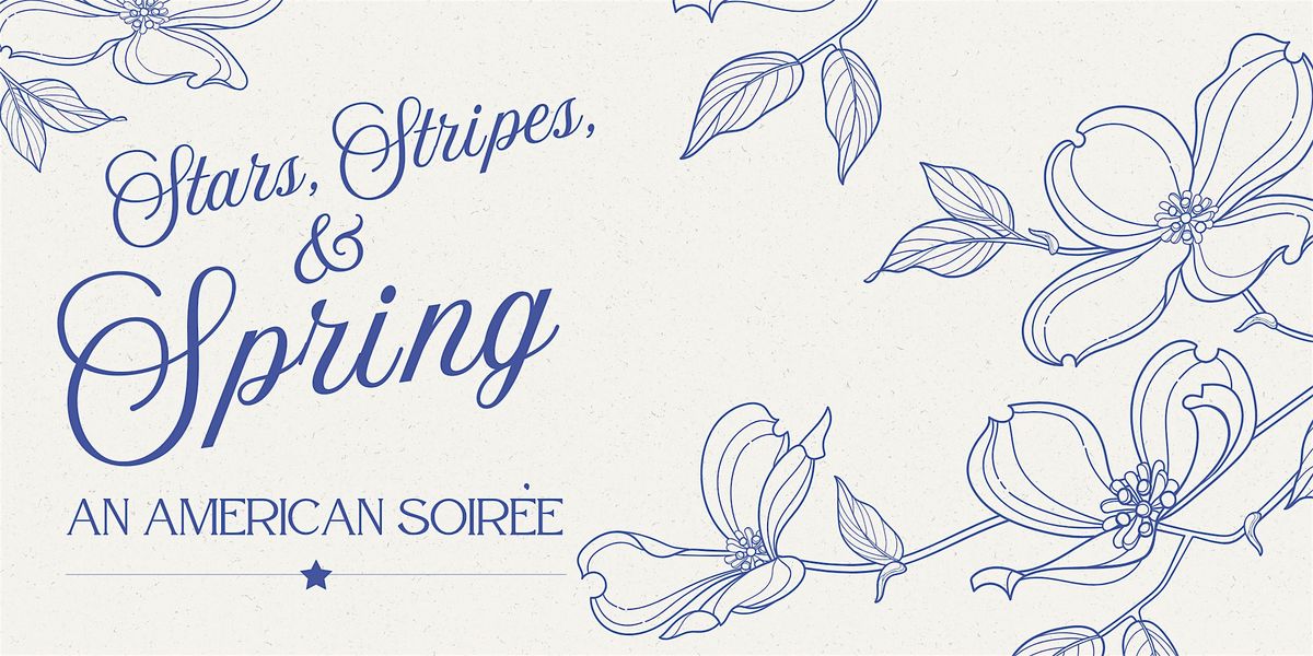 Stars, Stripes & Spring - An American Soiree at The Village at Village ...