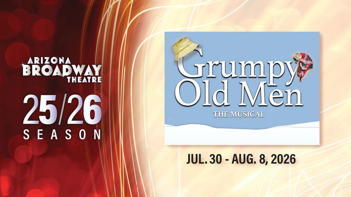 Grumpy Old Men - The Musical