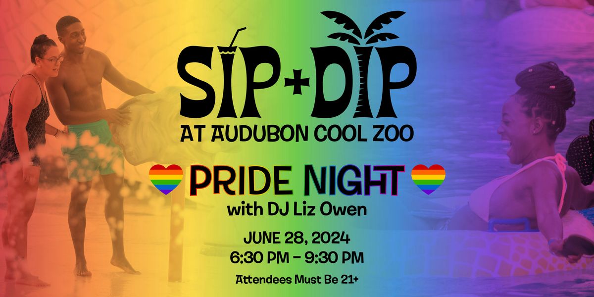 Sip+Dip: Pride Night with DJ Liz Owen | Cool Zoo at Audubon Zoo, New ...